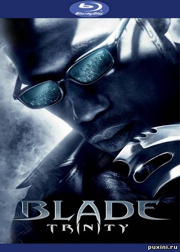 Блэйд Троица / Blade Trinity (2004/HDRip/2100Mb)